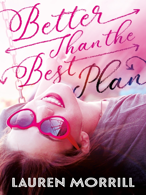 Title details for Better Than the Best Plan by Lauren Morrill - Wait list